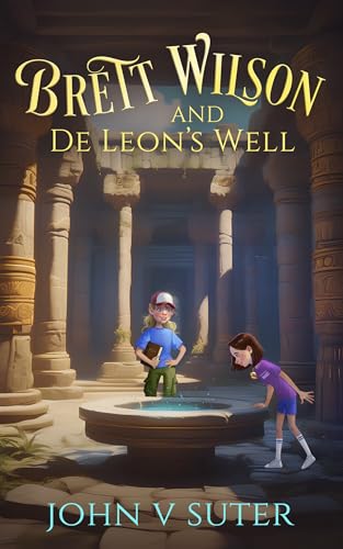 Brett Wilson and De Leon's Well on Kindle