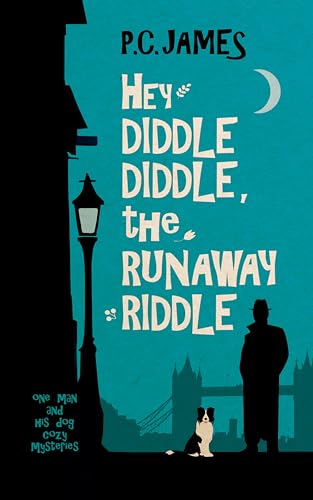 Hey Diddle Diddle, the Runaway Riddle (One Man and His Dog Cozy Mysteries Book 1) on Kindle