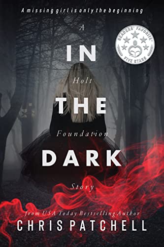 In the Dark (A Holt Foundation Story Book 2) on Kindle