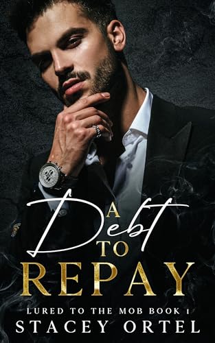 A Debt to Repay (Lured to the Mob Book 1) on Kindle