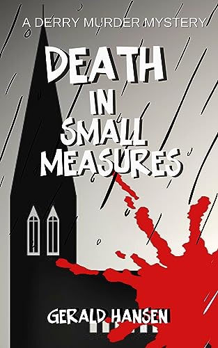 Death in Small Measures (The Derry Murder Mysteries Book 2) on Kindle