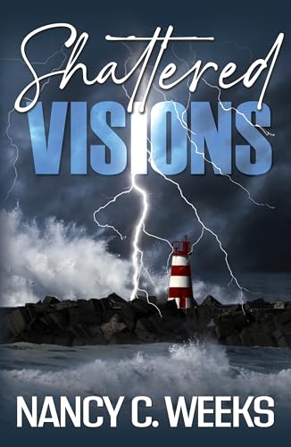 Shattered Visions (Sienna Beach Storms) on Kindle