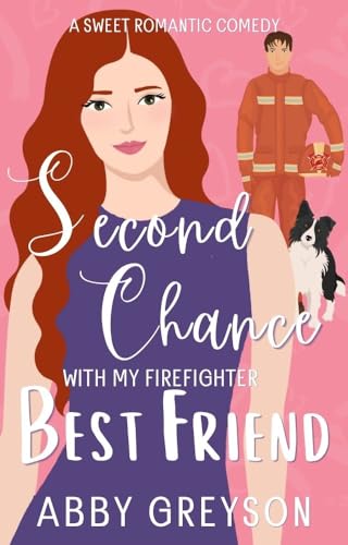 Second Chance with my Firefighter Best Friend on Kindle