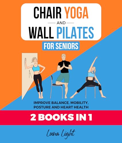 Chair Yoga & Wall Pilates For Seniors (Fun Home Workouts Book 4) on Kindle