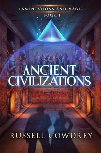 Ancient Civilizations (Lamentations and Magic Book 1) on Kindle