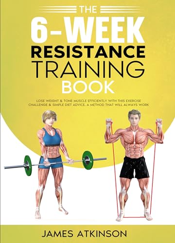 The 6-Week Resistance Training Book on Kindle