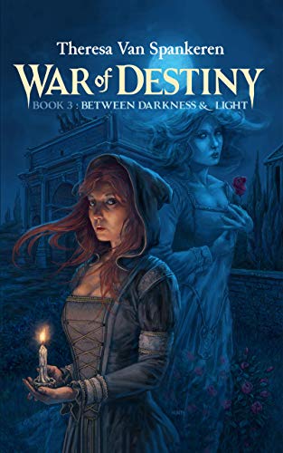 Between Darkness & Light (War of Destiny Book 3) on Kindle