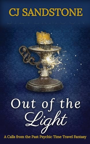 Out of the Light (The Calls From the Past Psychic Time Travel Stories Book 2) on Kindle