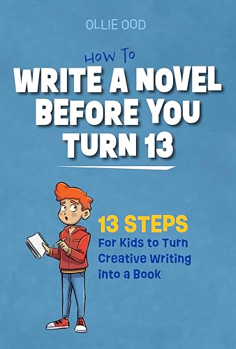 How to Write a Novel Before You Turn 13 on Kindle