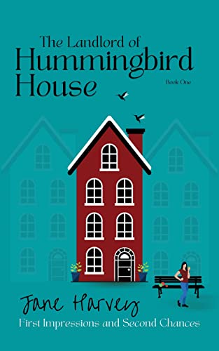 The Landlord of Hummingbird House: First Impressions and Second Chances (The Hummingbird House Series Book 1) on Kindle