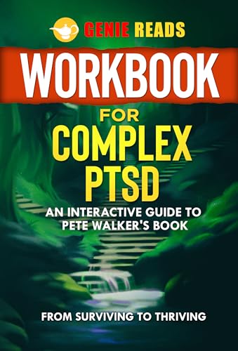 Workbook for Complex PTSD: An Interactive Guide To Pete Walker's Book on Kindle