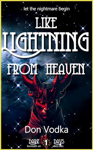 Like Lightning From Heaven (Dark Days - 2068 Book 1) on Kindle