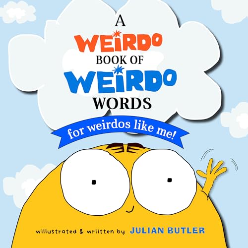 A Weirdo Book of Weirdo Words: For Weirdos Like Me on Kindle