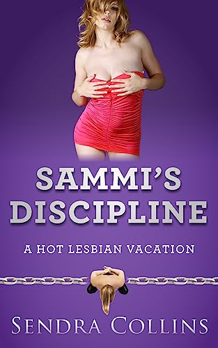 Sammi's Discipline (A Hot Lesbian Vacation Book 2) on Kindle