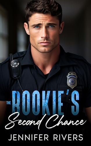 The Rookie's Second Chance (The Silver Creek Series Book 2) on Kindle