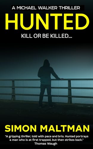 Hunted (Michael Walker Thrillers Book 1) on Kindle