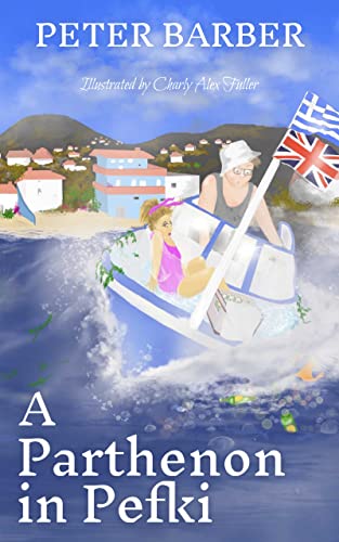 A Parthenon in Pefki (The Parthenon series Book 2) on Kindle