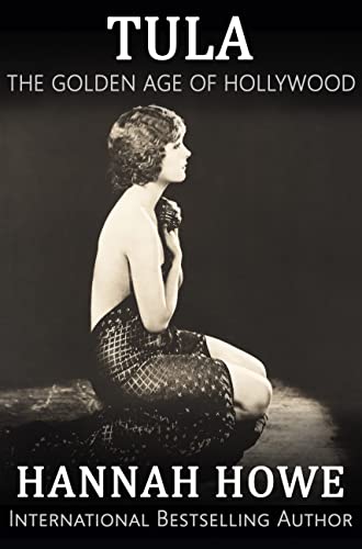 Tula: The Golden Age of Hollywood on Kindle