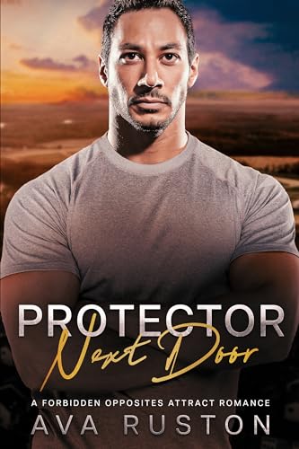 Protector Next Door (Next Door Protectors: Forbidden Opposites Attract Romances) on Kindle