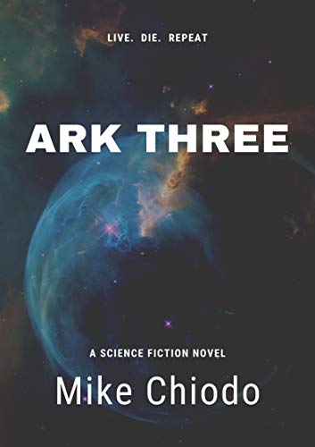 Ark Three (The Arks Book 1) on Kindle