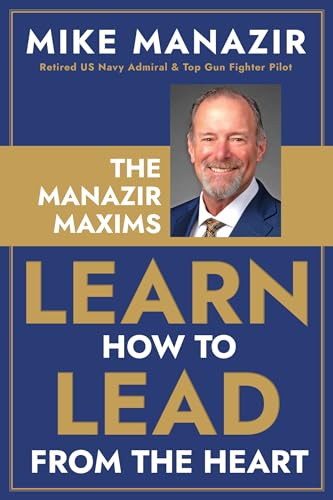 The Manazir Maxims: Learn How to Lead from the Heart on Kindle