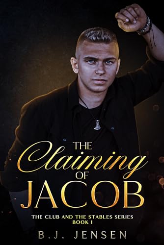The Claiming of Jacob (Club and Stables Series Book 1) on Kindle