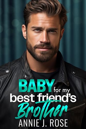Baby for my Best Friend's Brother on Kindle