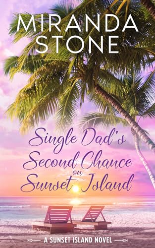 Single Dad's Second Chance on Sunset Island on Kindle