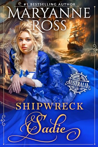 Shipwreck Sadie (Bride ship to Australia Book 1) on Kindle