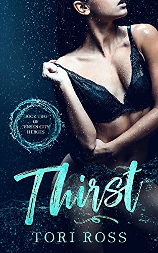 Thirst (Jensen City Heroes Book 2) on Kindle