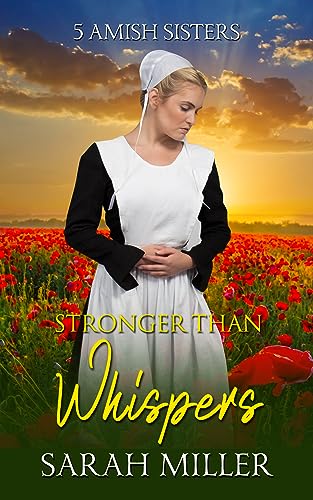 Stronger Than Whispers (5 Amish Sisters Book 1) on Kindle