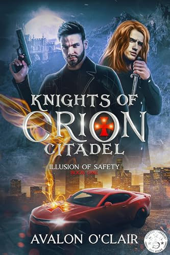 Illusion of Safety (Knights of Orion Citadel Book 1) on Kindle
