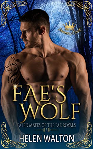 Fae's Wolf (Summer Court Book 2) on Kindle