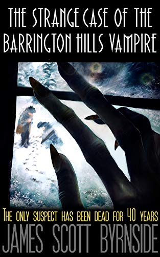 The Strange Case of the Barrington Hills Vampire on Kindle