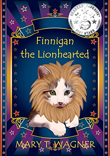 Finnigan the Lionhearted (Finnigan the Circus Cat Book 3) on Kindle