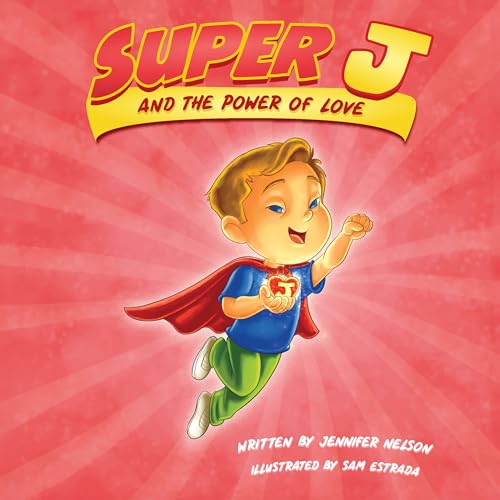 Super J and The Power of Love on Kindle