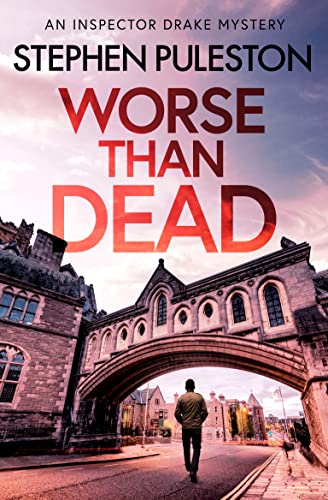 Worse Than Dead (Inspector Drake Book 2) on Kindle