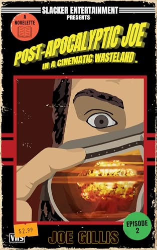 Post-Apocalyptic Joe in a Cinematic Wasteland (Episode 2) on Kindle