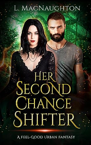 Her Second Chance Shifter (Feel-Good Urban Fantasy Book 1) on Kindle