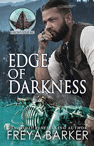 Edge Of Darkness (Arrow's Edge MC Book 2) on Kindle