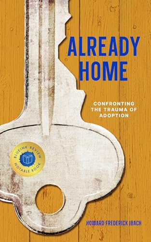 Already Home: Confronting the Trauma of Adoption on Kindle