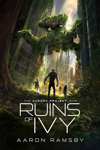 Ruins Of Ivy (The Aurora Project Book 1) on Kindle