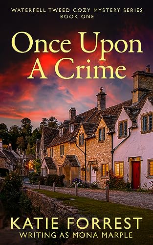 Once Upon a Crime (Waterfell Tweed Cozy Mystery Series Book 1) on Kindle
