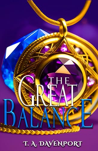 The Great Balance (An Angel & Savior Fantasy Adventure Saga Book 1) on Kindle
