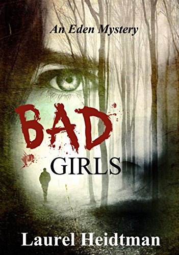 Bad Girls (An Eden Mystery) on Kindle