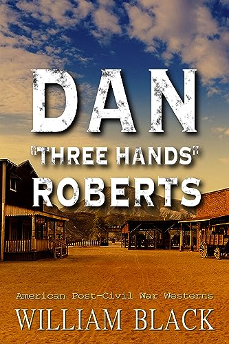 Dan "Three Hands" Roberts on Kindle