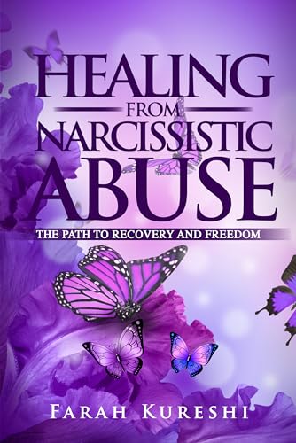 Healing From Narcissistic Abuse: The Path To Recovery And Freedom on Kindle