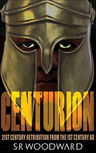 Centurion: 21st Century Retribution From The 1st Century AD on Kindle
