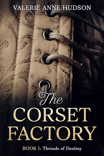 Threads of Destiny (The Corset Factory Book 1) on Kindle