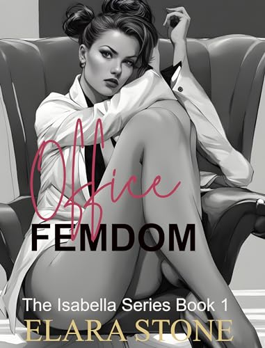 Office Femdom (The Isabella Series) on Kindle